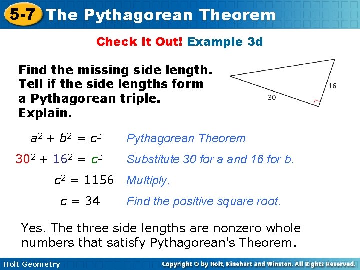 5 -7 The Pythagorean Theorem Check It Out! Example 3 d Find the missing
