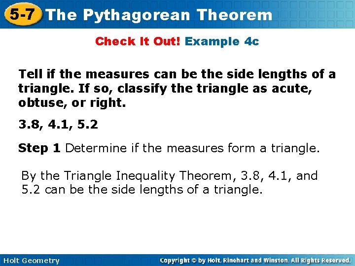 5 -7 The Pythagorean Theorem Check It Out! Example 4 c Tell if the