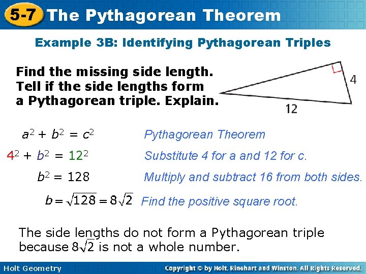 5 -7 The Pythagorean Theorem Example 3 B: Identifying Pythagorean Triples Find the missing