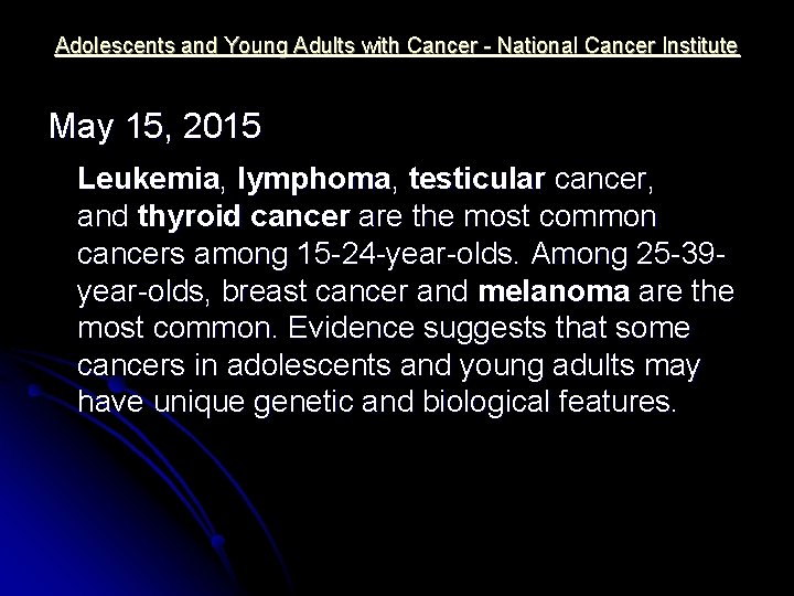 Adolescents and Young Adults with Cancer - National Cancer Institute May 15, 2015 Leukemia,