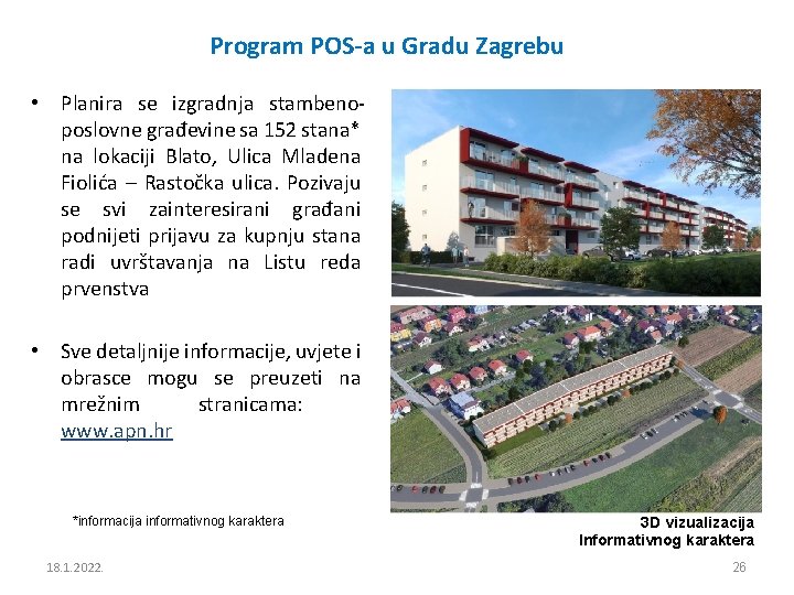 Program POS-a u Gradu Zagrebu • Planira se izgradnja stambenoposlovne građevine sa 152 stana*