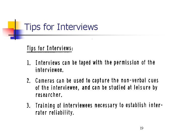 Tips for Interviews 19 