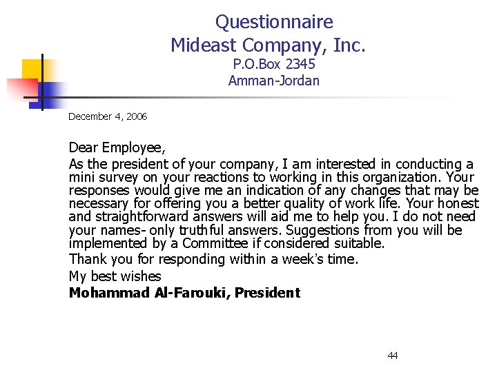 Questionnaire Mideast Company, Inc. P. O. Box 2345 Amman-Jordan December 4, 2006 Dear Employee,