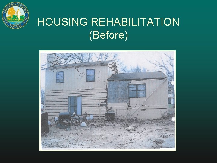 HOUSING REHABILITATION (Before) 