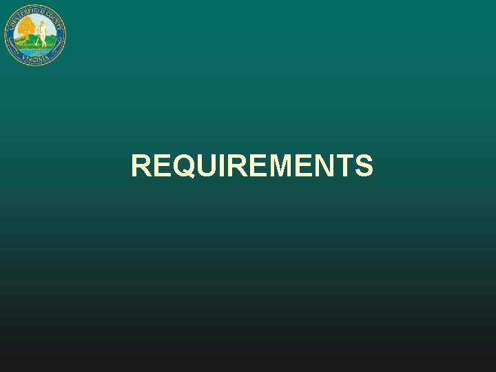 REQUIREMENTS 