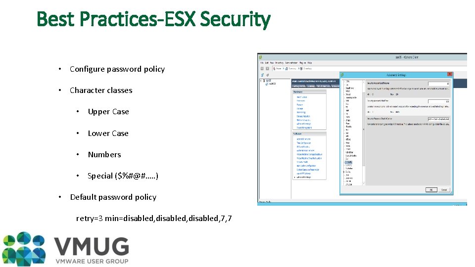 Best Practices-ESX Security • Configure password policy • Character classes • Upper Case •