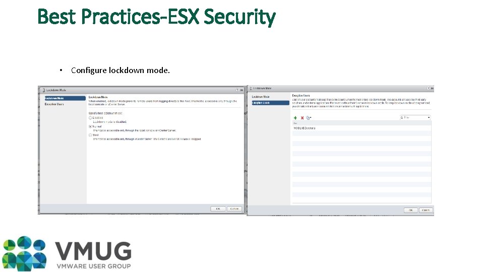 Best Practices-ESX Security • Configure lockdown mode. 