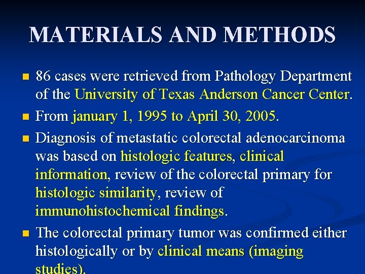 MATERIALS AND METHODS n n 86 cases were retrieved from Pathology Department of the