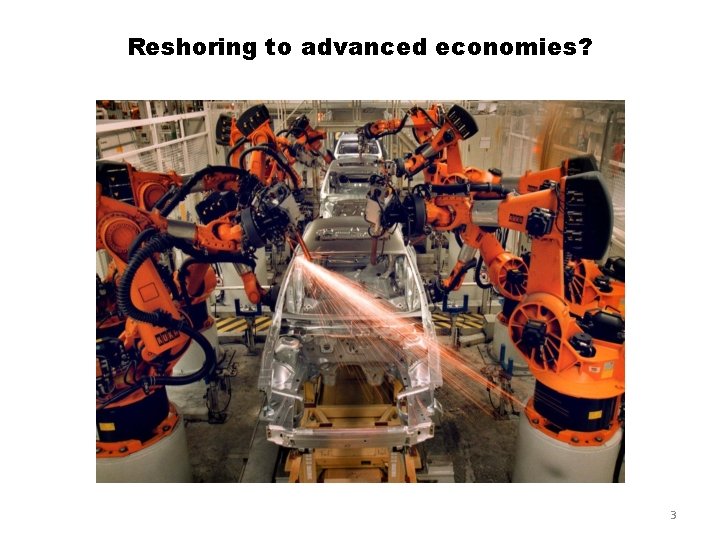 Reshoring to advanced economies? 3 