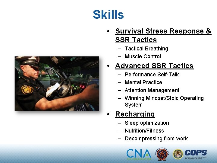 Skills • Survival Stress Response & SSR Tactics – Tactical Breathing – Muscle Control