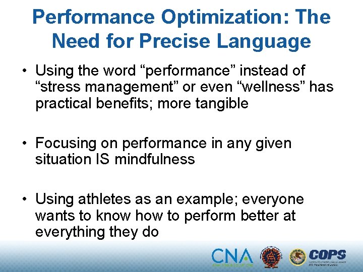 Performance Optimization: The Need for Precise Language • Using the word “performance” instead of