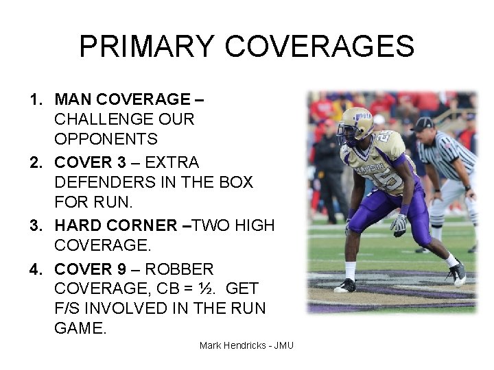DRILLS SKILLS CORNERBACKS MARK HENDRICKS JAMES MADISON UNIVERSITY