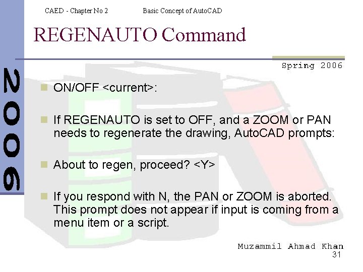 CAED - Chapter No 2 Basic Concept of Auto. CAD REGENAUTO Command n ON/OFF