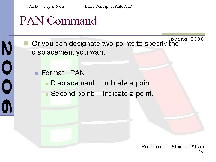 CAED - Chapter No 2 Basic Concept of Auto. CAD PAN Command n Or