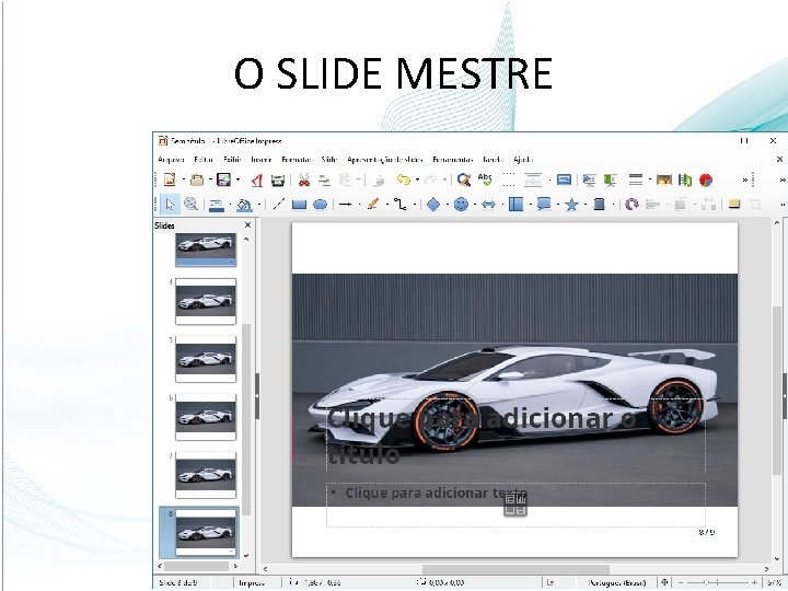 O SLIDE MESTRE 17 