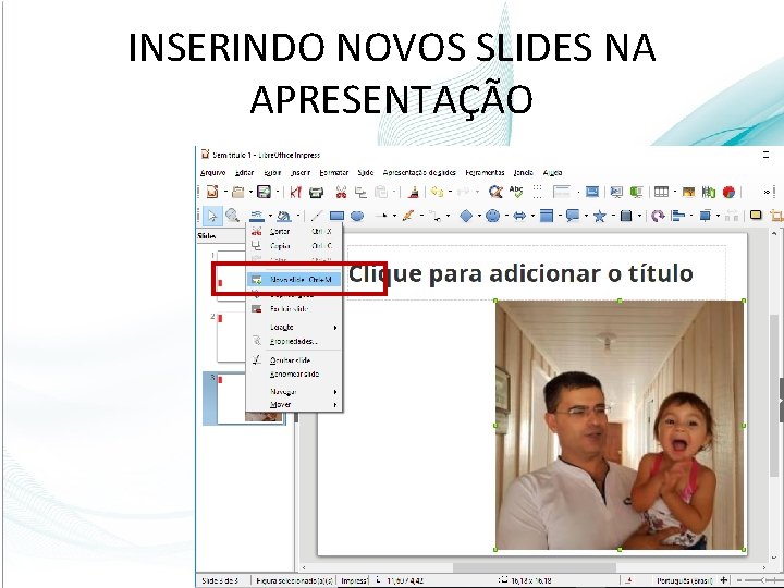 INSERINDO NOVOS SLIDES NA APRESENTAÇÃO 19 