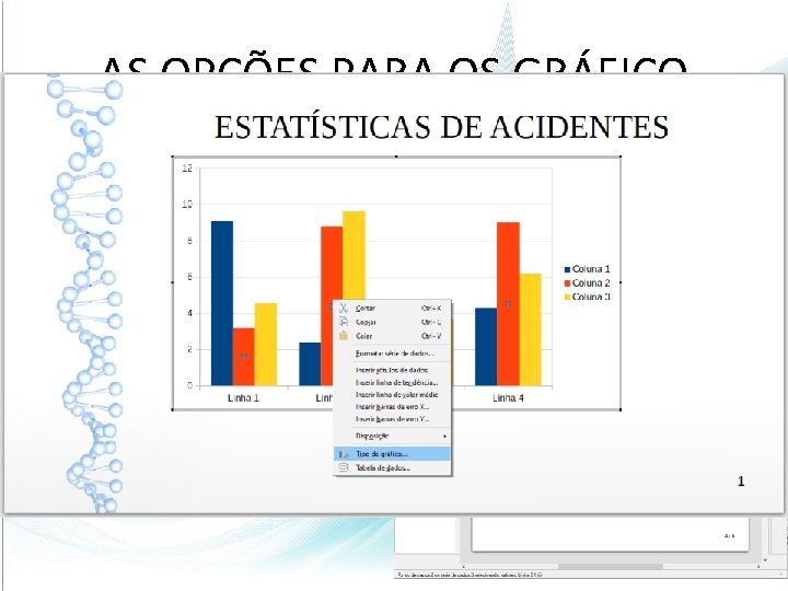 AS OPÇÕES PARA OS GRÁFICO 34 