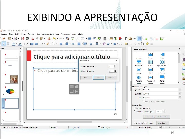 EXIBINDO A APRESENTAÇÃO 36 