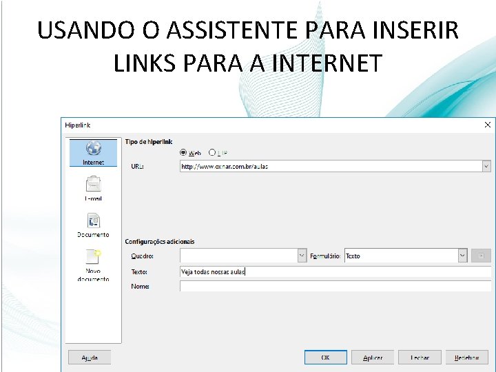 USANDO O ASSISTENTE PARA INSERIR LINKS PARA A INTERNET 38 