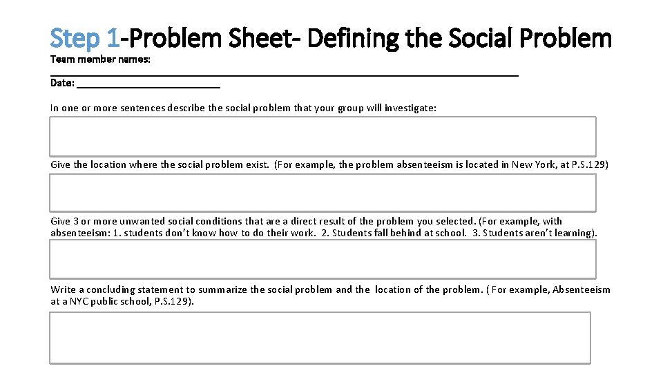 Step 1 -Problem Sheet- Defining the Social Problem Team member names: ___________________________________________ Date: _____________