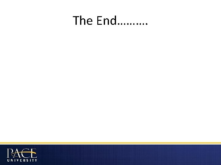 The End………. 