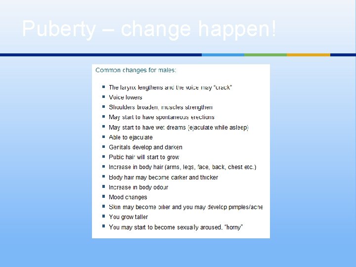 Puberty – change happen! 