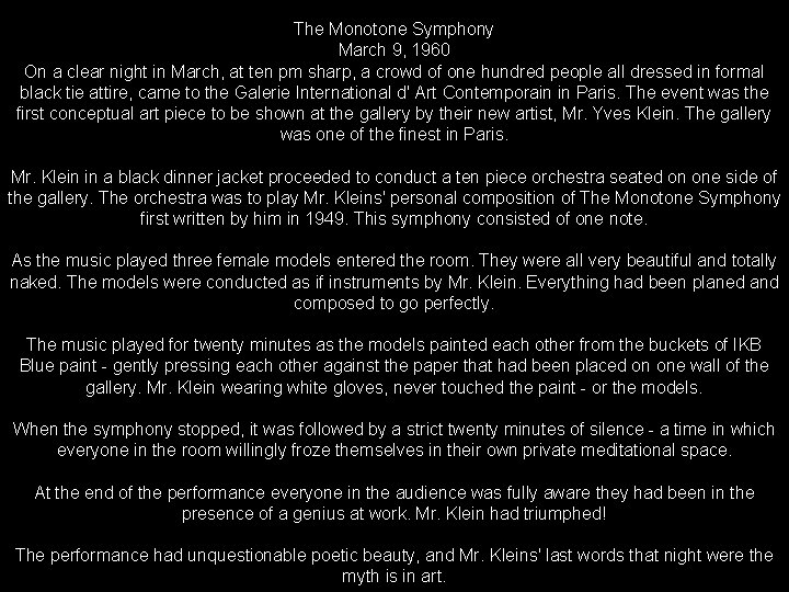 The Monotone Symphony March 9, 1960 On a clear night in March, at ten