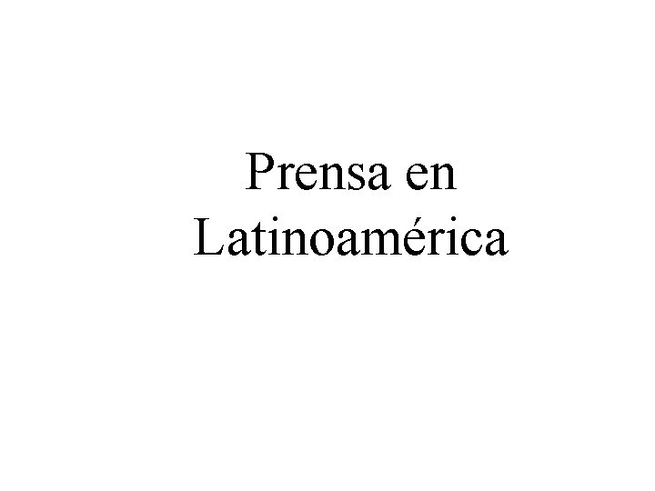 Prensa en Latinoamérica 