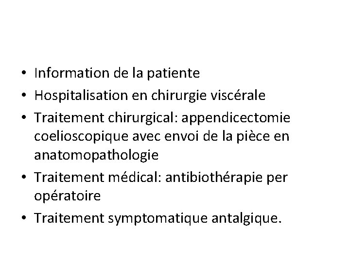  • Information de la patiente • Hospitalisation en chirurgie viscérale • Traitement chirurgical:
