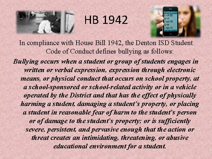 HB 1942 In compliance with House Bill 1942, the Denton ISD Student Code of