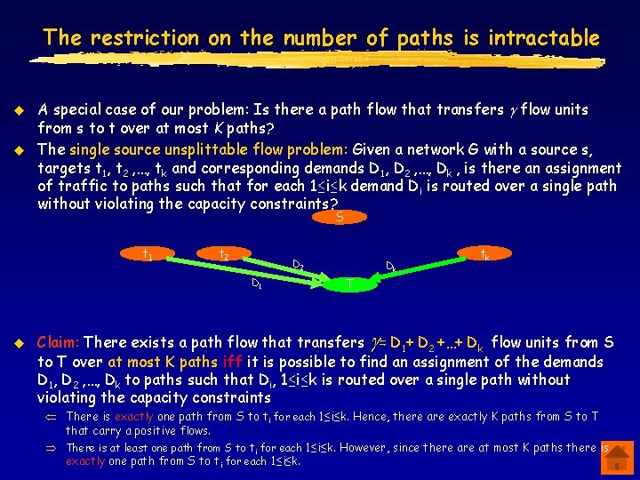 The restriction on the number of paths is intractable A special case of our