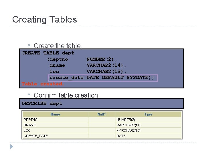 Using DDL Statements To Create And Manage Tables Using DDL Statements To Create And Manage Tables