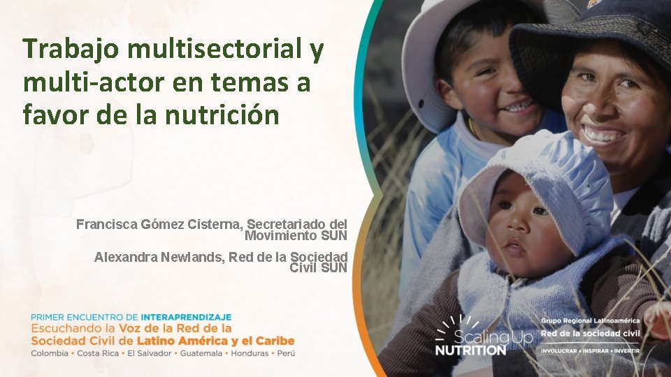 Trabajo multisectorial y multi-actor en temas a favor de la nutrición Francisca Gómez Cisterna,