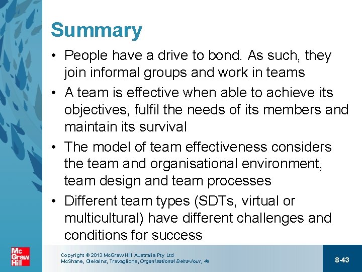 Summary • People have a drive to bond. As such, they join informal groups