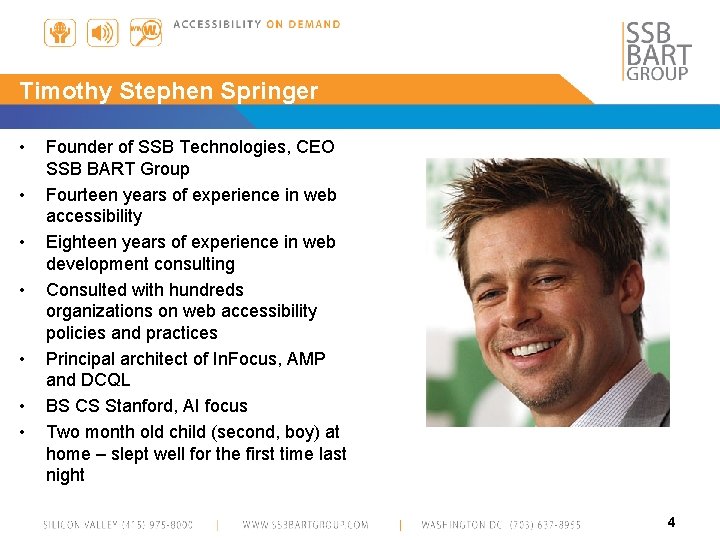 Timothy Stephen Springer • • Founder of SSB Technologies, CEO SSB BART Group Fourteen