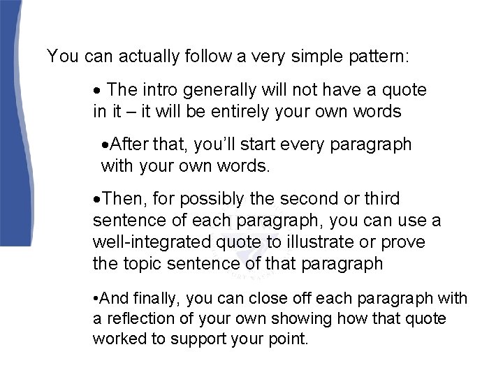 You can actually follow a very simple pattern: The intro generally will not have