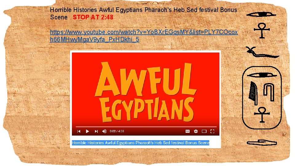 Horrible Histories Awful Egyptians Pharaoh's Heb Sed festival Bonus Scene STOP AT 2: 48