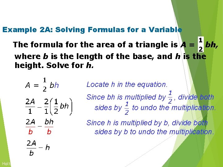 Solving for a Variable Example 2 A: Solving Formulas for a Variable The formula Solving for a Variable Example 2 A: Solving Formulas for a Variable The formula