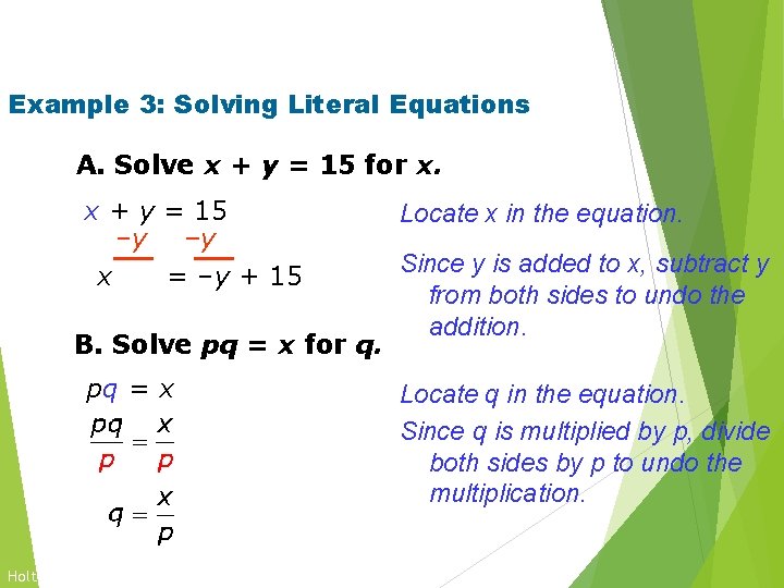Solving for a Variable Example 3: Solving Literal Equations A. Solve x + y Solving for a Variable Example 3: Solving Literal Equations A. Solve x + y