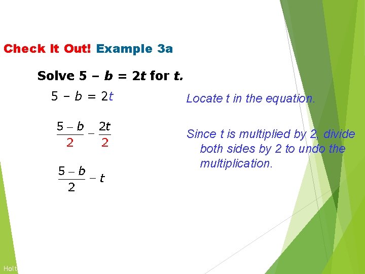 Solving for a Variable Check It Out! Example 3 a Solve 5 – b Solving for a Variable Check It Out! Example 3 a Solve 5 – b