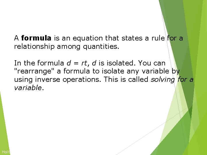 Solving for a Variable A formula is an equation that states a rule for Solving for a Variable A formula is an equation that states a rule for