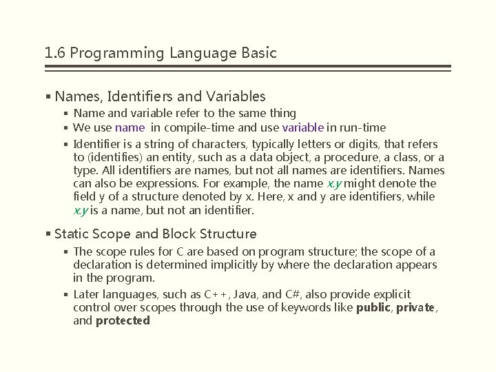 1. 6 Programming Language Basic § Names, Identifiers and Variables § Name and variable