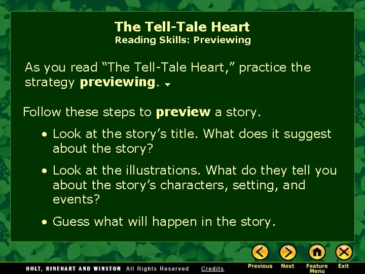 The Tell-Tale Heart Reading Skills: Previewing As you read “The Tell-Tale Heart, ” practice