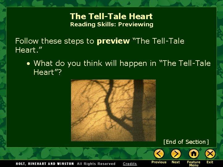 The Tell-Tale Heart Reading Skills: Previewing Follow these steps to preview “The Tell-Tale Heart.