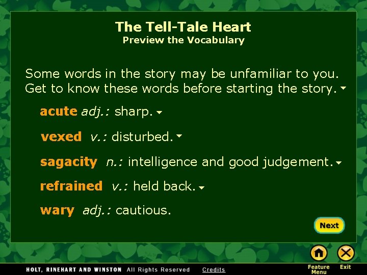 The Tell-Tale Heart Preview the Vocabulary Some words in the story may be unfamiliar