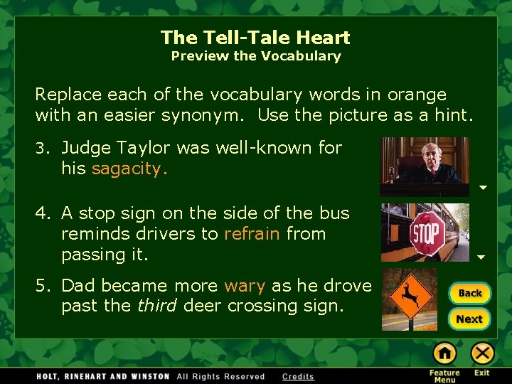 The Tell-Tale Heart Preview the Vocabulary Replace each of the vocabulary words in orange