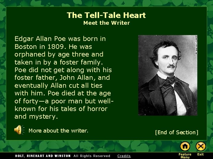 The Tell-Tale Heart Meet the Writer Edgar Allan Poe was born in Boston in