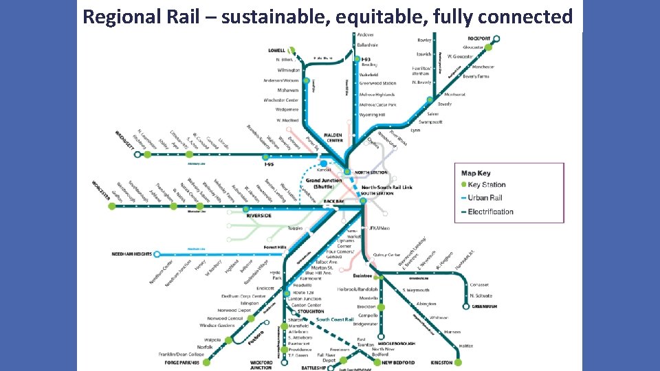Regional Rail – sustainable, equitable, fully connected Regional rail -- vision 