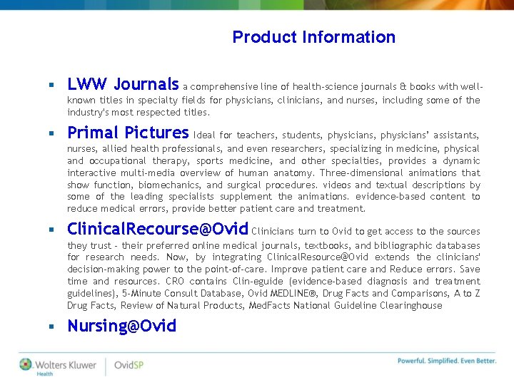 Product Information § LWW Journals a comprehensive line of health-science journals & books with