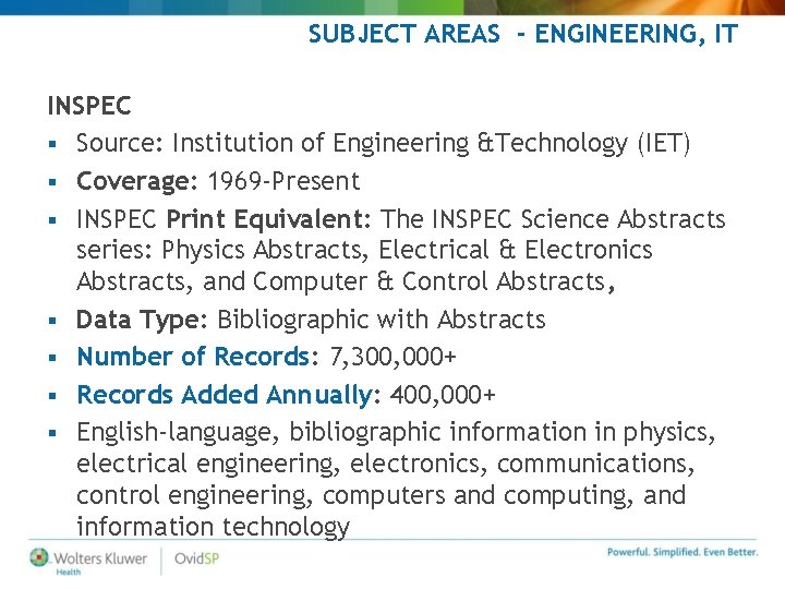 SUBJECT AREAS - ENGINEERING, IT INSPEC § Source: Institution of Engineering &Technology (IET) §